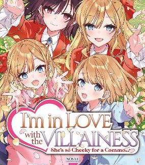 I'M IN LOVE VILLAINESS CHEEKY 3 NOVE