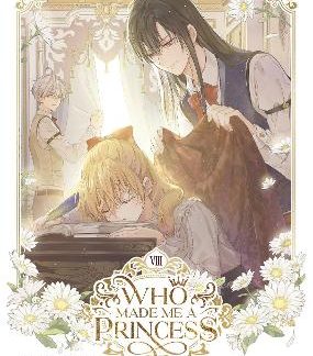 WHO MADE ME PRINCESS VOL. 8