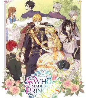 WHO MADE ME A PRINCESS VOL. 9