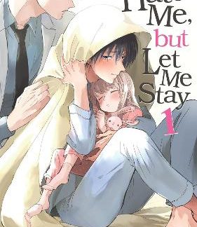 HATE ME BUT LET ME STAY VOL. 1