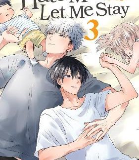 HATE ME, BUT LET ME STAY VOL. 3