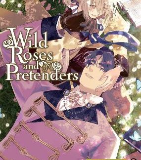 WILD ROSES AND PRETENDERS VOL. 2