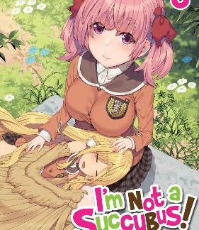 I'M NOT A SUCCUBUS! VOL. 6