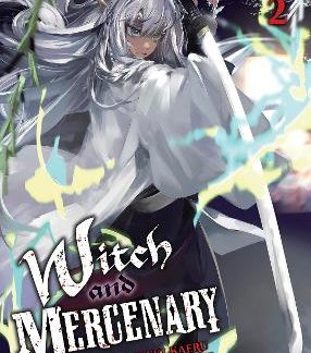WITCH AND MERCENARY VOL. 2 LIGHT