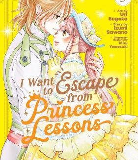 I WANT TO ESCAPE FROM PRINCESS LESSONS VOL 3 MANGA