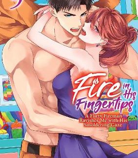 FIRE IN HIS FINGERTIPS VOL. 9