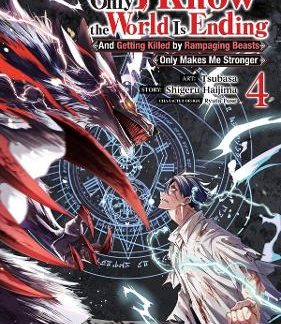 ONLY I KNOW THE WORLD IS ENDING VOL 4 MANGA