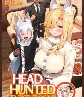 HEADHUNTED TO ANOTHER WORLD VOL. 9