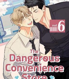 DANGEROUS CONVENIENCE STORE VOL. 6