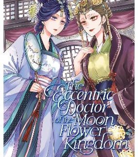 ECCENTRIC DOCTOR OF THE MOON FLOWER KINGDOM VOL. 1