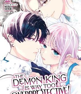 DEMON KING IS WAY TOO OVERPROTECTIVE! VOL. 2