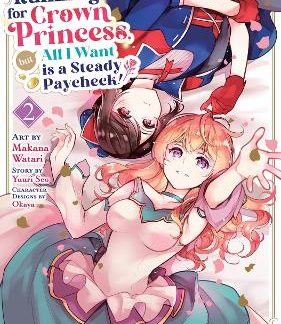 I'M RUNNING FOR CROWN PRINCESS VOL 2 MANGA