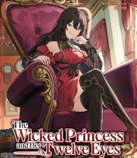 WICKED PRINCESS AND HER TWELVE EYES: THE LEGENDARY