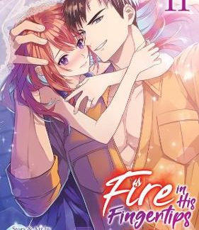 FIRE IN HIS FINGERTIPS VOL. 11