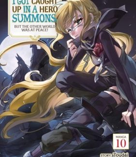 I GOT CAUGHT UP IN A HERO VOL 10 MANGA