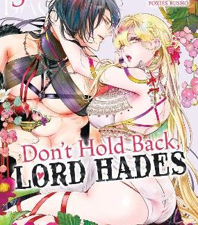 DON'T HOLD BACK, LORD HADES VOL. 3