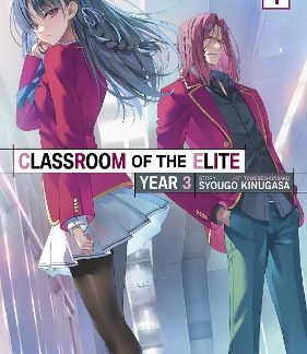 CLASSROOM OF THE ELITE: YEAR 3 VOL. 1