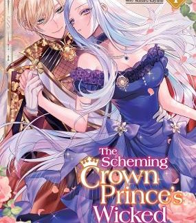 SCHEMING CROWN PRINCE'S WICKED VOL 1 MANGA