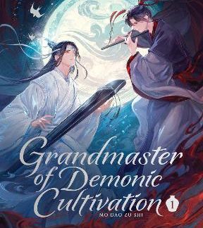 GRANDMASTER OF DEMONIC CULTIVATION: MO DAO ZU SHI